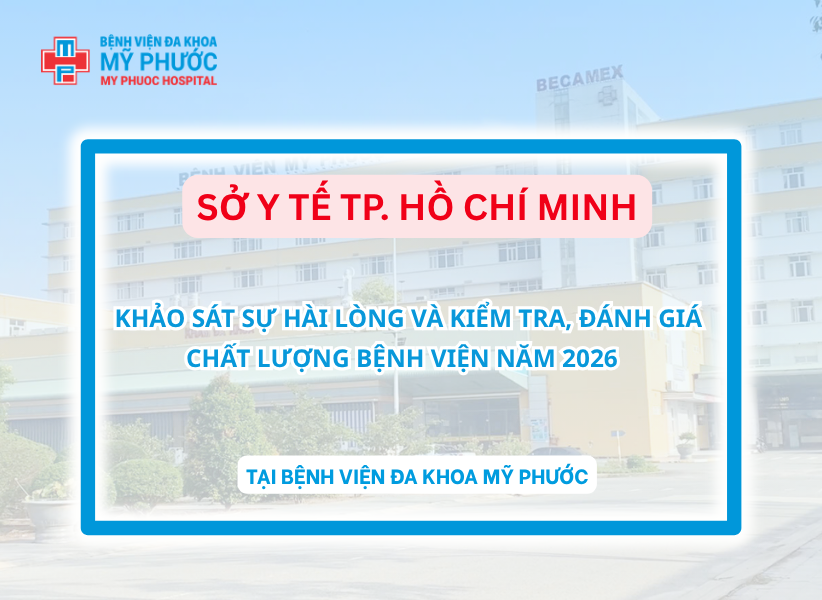 SỞ Y TẾ TP. HỒ CHÍ MINH KHẢO SÁT SỰ HÀI LÒNG VÀ KIỂM TRA, ĐÁNH GIÁ CHẤT LƯỢNG BỆNH VIỆN NĂM 2025 TẠI BỆNH VIỆN ĐA KHOA MỸ PHƯỚC